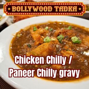 Chicken / Paneer chilly gravy